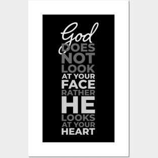 god does not look at your face rather he looks at your heart Posters and Art